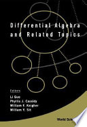 Differential algebra and related topics : proceedings of the International Workshop, Newark Campus of Rutgers, The State University of New Jersey, 2-3 November 2000 /