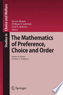 The mathematics of preference, choice and order : essays in honor of Peter C. Fishburn /