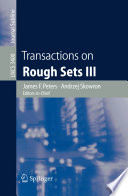 Transactions on rough sets III /