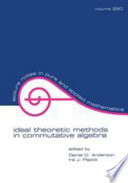Ideal theoretic methods in commutative algebra : in honor of James A. Huckaba's retirement /