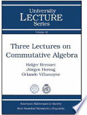 Three lectures on commutative algebra /