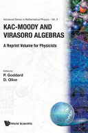 Kac-Moody and Virasoro algebras : a reprint volume for physicists /