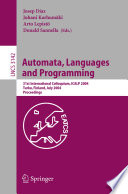 Automata, languages and programming : 31st International Colloquium, ICALP 2004, Turku, Finland, July 12-16, 2004 : proceedings /