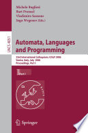 Automata, languages and programming : 33rd international colloquium, ICALP 2006, Venice, Italy, July 10-14, 2006 : proceedings /