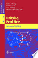 Unifying Petri nets : advances in Petri nets /