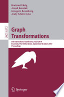 Graph transformations : 5th international conference, ICGT 2010, Enschede, The Netherlands, September 27-October 2, 2010 : proceedings /