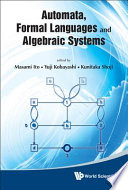Automata, formal languages and algebraic systems : proceedings of AFLAS 2008, Kyoto, Japan, 20-22 September 2008 /
