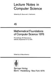 Mathematical foundations of computer science, 1976 : proceedings, 5th Symposium, Gdańsk, September 6-10, 1976 /
