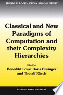 Classical and new paradigms of computation and their complexity hierarchies : papers of the conference "Foundations of the Formal Sciences III" /