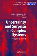 Uncertainty and surprise in complex systems : questions on working with the unexpected /