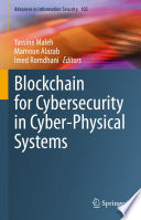 Blockchain for Cybersecurity in Cyber-Physical Systems /