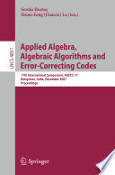 Applied algebra, algebraic algorithms and error-correcting codes : 17th international symposium, AAECC-17, Bangalore, India, December 16-20, 2007 : proceedings /