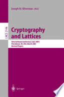 Cryptography and lattices : international conference, CaLC 2001, Providence RI, USA, March 29-30, 2001 : revised papers /