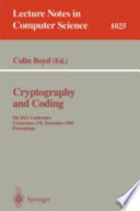 Cryptography and coding : 5th IMA conference, Cirencester, UK, December 18-20, 1995 : proceedings /