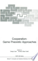 Cooperation : game-theoretic approaches /