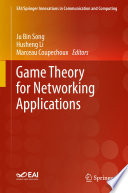 Game Theory for Networking Applications /