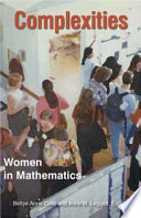 Complexities : women in mathematics /