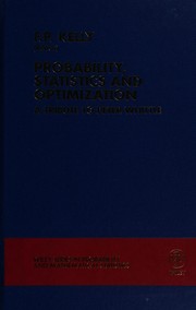 Probability, statistics, and optimisation : a tribute to Peter Whittle /