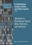 Advances in distribution theory, order statistics, and inference /