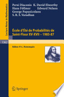 Ecole d'été de probabilités de Saint-Flour XV-XVII, 1985-87 /