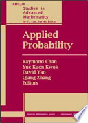 Applied probability : proceedings of an IMS Workshop on Applied Probability, May 31, 1999-June 12, 1999, Institute of Mathematical Sciences at the Chinese University of Hong Kong, Hong Kong, China /