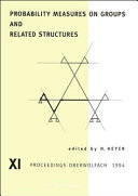 Probability measures on groups and related structures XI : proceedings Oberwolfach 1994, 23-29 October 1994 /