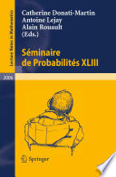 Séminaire de Probabilités XLIII /