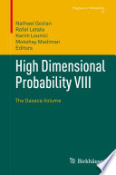 High Dimensional Probability VIII : The Oaxaca Volume /