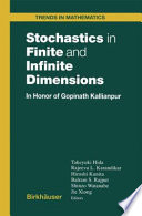 Stochastics in finite and infinite dimensions : in honor of Gopinath Kallianpur /