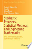 Stochastic Processes, Statistical Methods, and Engineering Mathematics  : SPAS 2019, Västerås, Sweden, September 30-October 2 /
