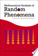Mathematical Analysis of Random Phenomena : proceedings of the international conference, Hammamet, Tunisia, 12-17 September 2005 /