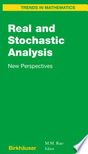 Real and stochastic analysis : new perspectives /