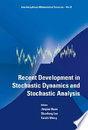 Recent development in stochastic dynamics and stochastic analysis /
