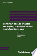 Seminar on Stochastic Analysis, Random Fields and Applications : Centro Stefano Franscini, Ascona, September 1996 /