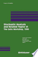 Stochastic analysis and related topics VI : proceedings of the Sixth Oslo-Silivri Workshop, Geilo, 1996 /