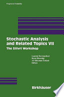 Stochastic analysis and related topics VII : proceedings of the seventh Silivri workshop /