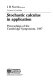 Stochastic calculus in application : proceedings of the Cambridge symposium, 1987 /