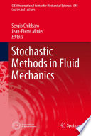 Stochastic methods in fluids mechanics /