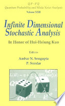 Infinite dimensional stochastic analysis : in honor of Hui-Hsiung Kuo /