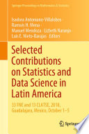 Selected Contributions on Statistics and Data Science in Latin America : 33 FNE and 13 CLATSE, 2018, Guadalajara, Mexico, October 1−5   /