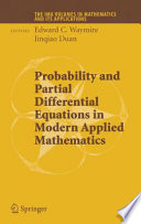 Probability and partial differential equations in modern applied mathematics /