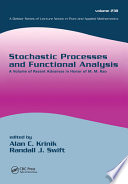 Stochastic processes and functional analysis : a volume of recent advances in honor of M.M. Rao /