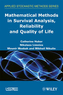 Mathematical methods in survival analysis, reliability and quality of life /