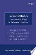 Robust statistics : the approach based on influence functions /