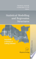 Statistical modelling and regression structures : festschrift in honour of Ludwig Fahrmeir /