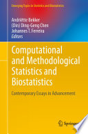 Computational and Methodological Statistics and Biostatistics : Contemporary Essays in Advancement /