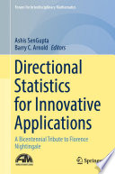 Directional Statistics for Innovative Applications : A Bicentennial Tribute to Florence Nightingale /