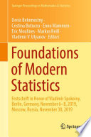 Foundations of Modern Statistics : Festschrift in Honor of Vladimir Spokoiny, Berlin, Germany, November 6-8, 2019, Moscow, Russia, November 30, 2019 /