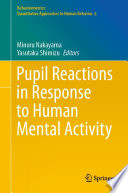 Pupil Reactions in Response to Human Mental Activity /