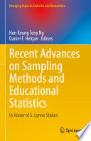 Recent Advances on Sampling Methods and Educational Statistics : In Honor of S. Lynne Stokes /